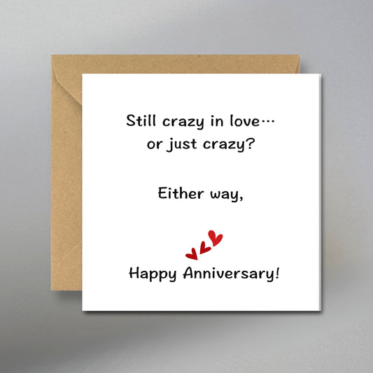 Happy Anniversary Card, Still Crazy in Love... Card - Main Front View with Kraft Envelope